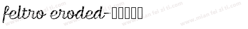 feltro eroded字体转换